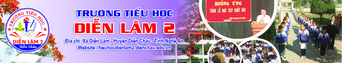 Trường Tiểu Học Diễn Lâm 2 - Diễn Châu - Nghệ An